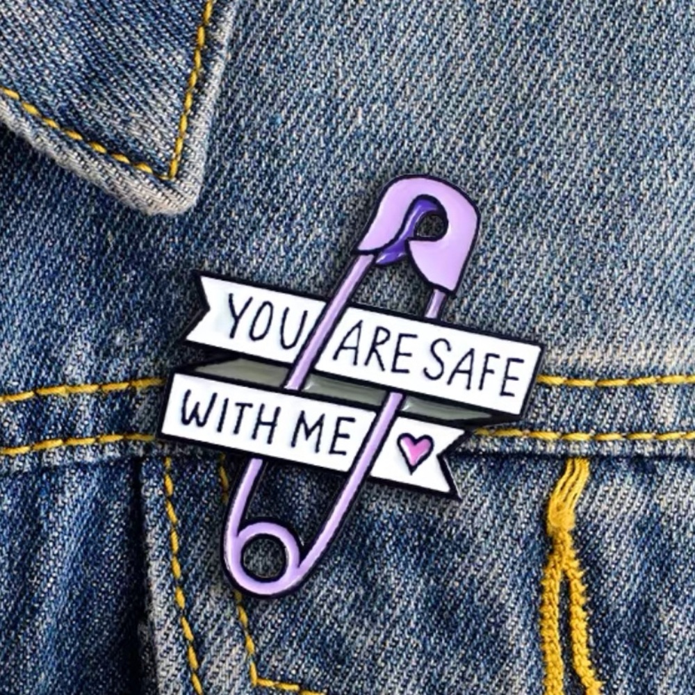 You are safe with me Pin